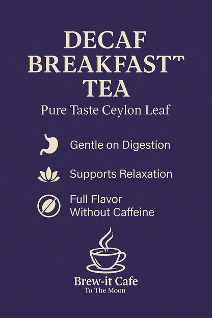 Brew-itCafe Decaf Breakfast Tea packaging with benefits highlighted for relaxation and gentle digestion